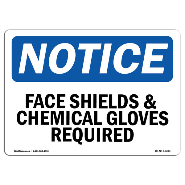 Signmission Face Shield Chemical Gloves Required Wayfair